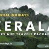 Kerala Tours and Travels Packages – Presidential Holidays
